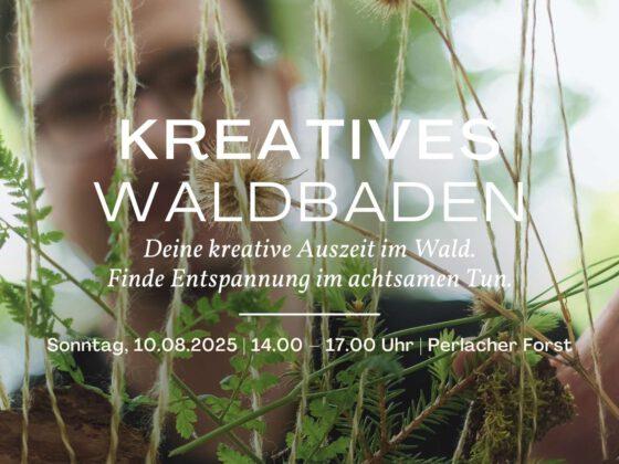 Kreatives Waldbaden im Perlacher Forst – Finde Entspannung beim kreativen Tun. 10. August Perlacher Forst