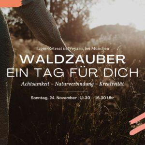 Waldzauber: Ein Tag für dich | Tages-Retreat im November